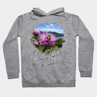 Keep Your Face Always Toward The Sunshine - Impactful Positive Motivational Hoodie